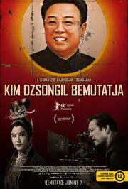 Kim Dzsongil bemutatja (2016) film adatlap
