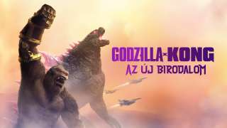 Godzilla x Kong: Az új birodalom (Godzilla x Kong: The New Empire) (2024) film adatlap