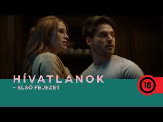 Hívatlanok - Első fejezet filmelőzetes