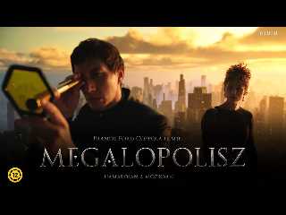 Megalopolisz filmelőzetes