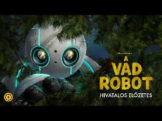 A vad robot filmelőzetes