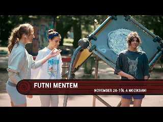 Futni mentem filmelőzetes