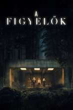 A figyelők (2024) - Magyar poszter (27100)