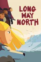 Long Way North (2015) - Angol poszter