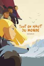 Tout en haut du monde (2015) - Francia poszter