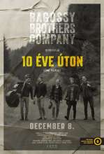 Bagossy Brothers Company - 10 éve úton (2023) - Magyar poszter
