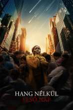 Hang nélkül: Első nap (2024) - Magyr poszter (25308)