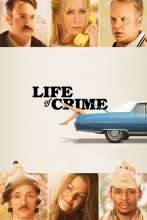 Life of Crime (2013) - Angol poszter